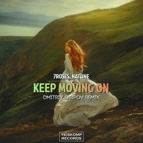 Keep Moving On (Dmitriy Osipov Remix)