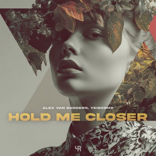 Hold Me Closer
