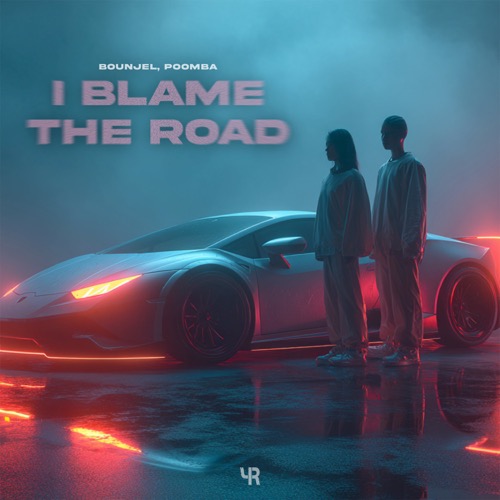 I Blame the Road