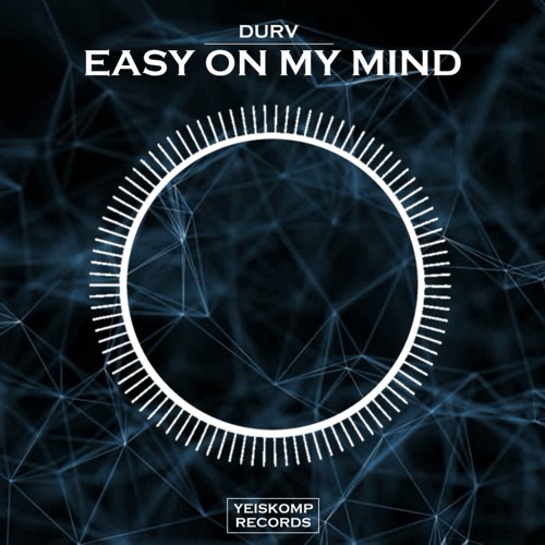 Easy On My Mind