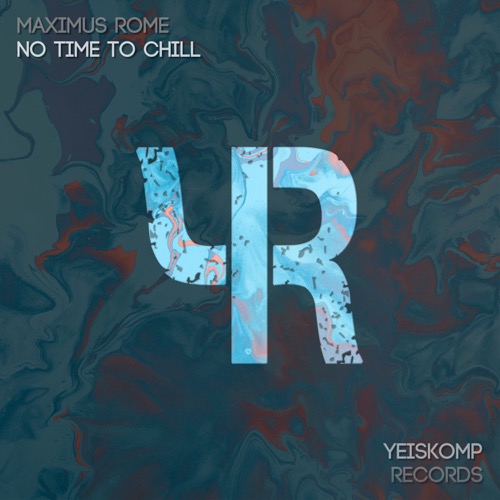 No Time To Chill