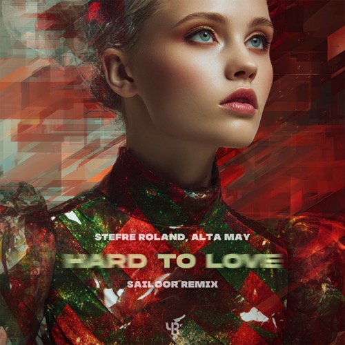 Hard To Love (Sailoor Remix)